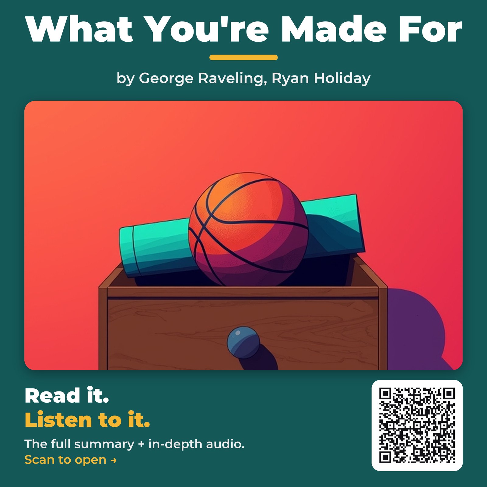 What You’re Made For — by George Raveling, Ryan Holiday