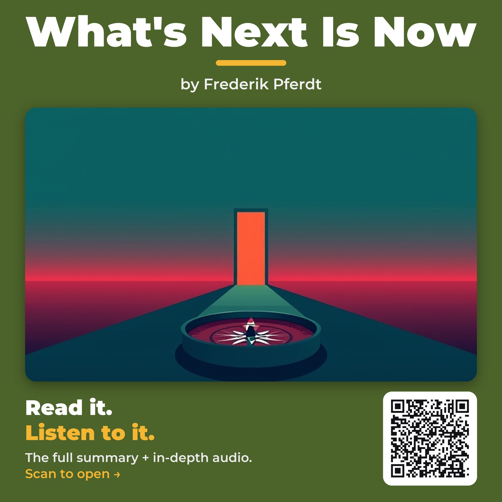 What’s Next Is Now — by Frederik Pferdt