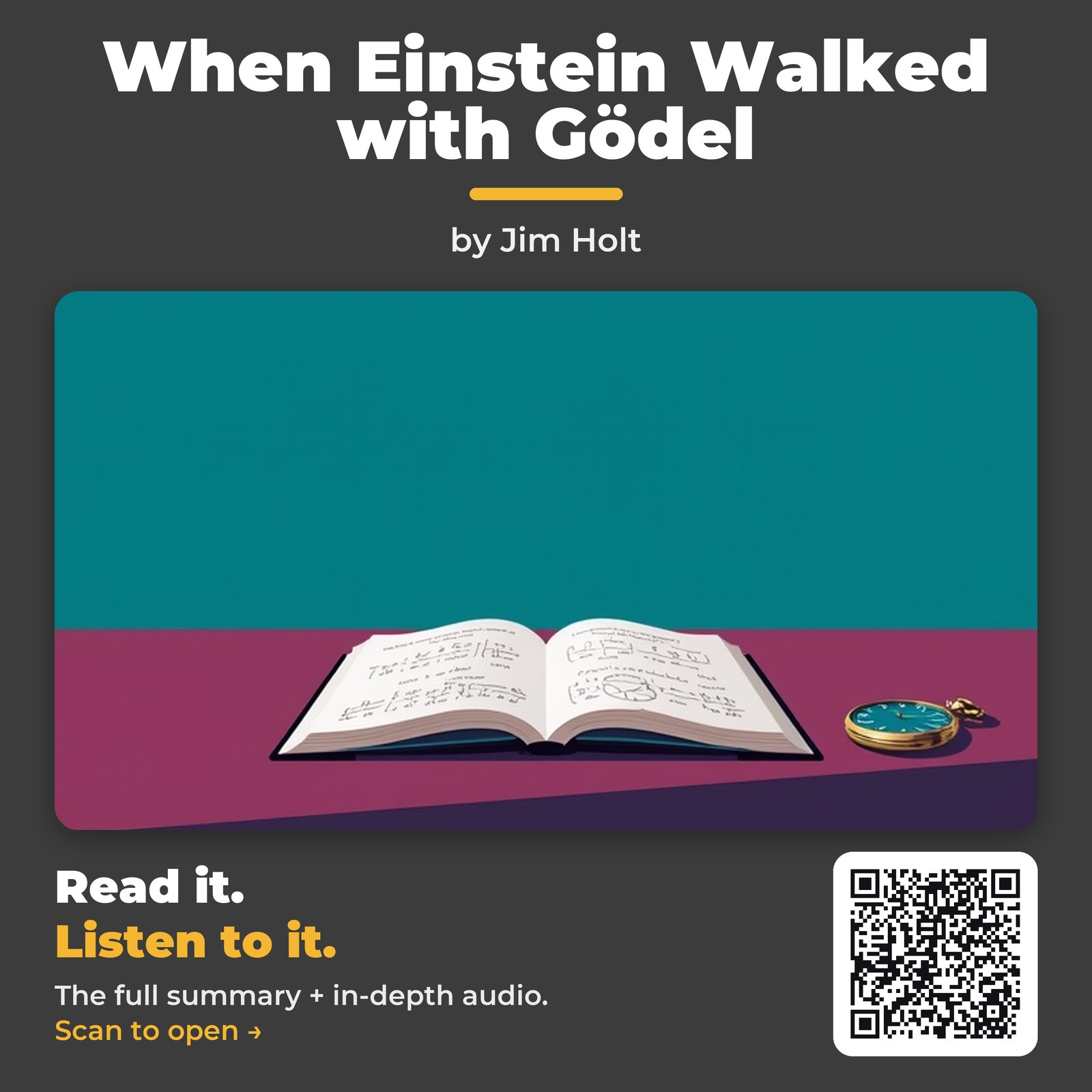 When Einstein Walked with Gödel — by Jim Holt