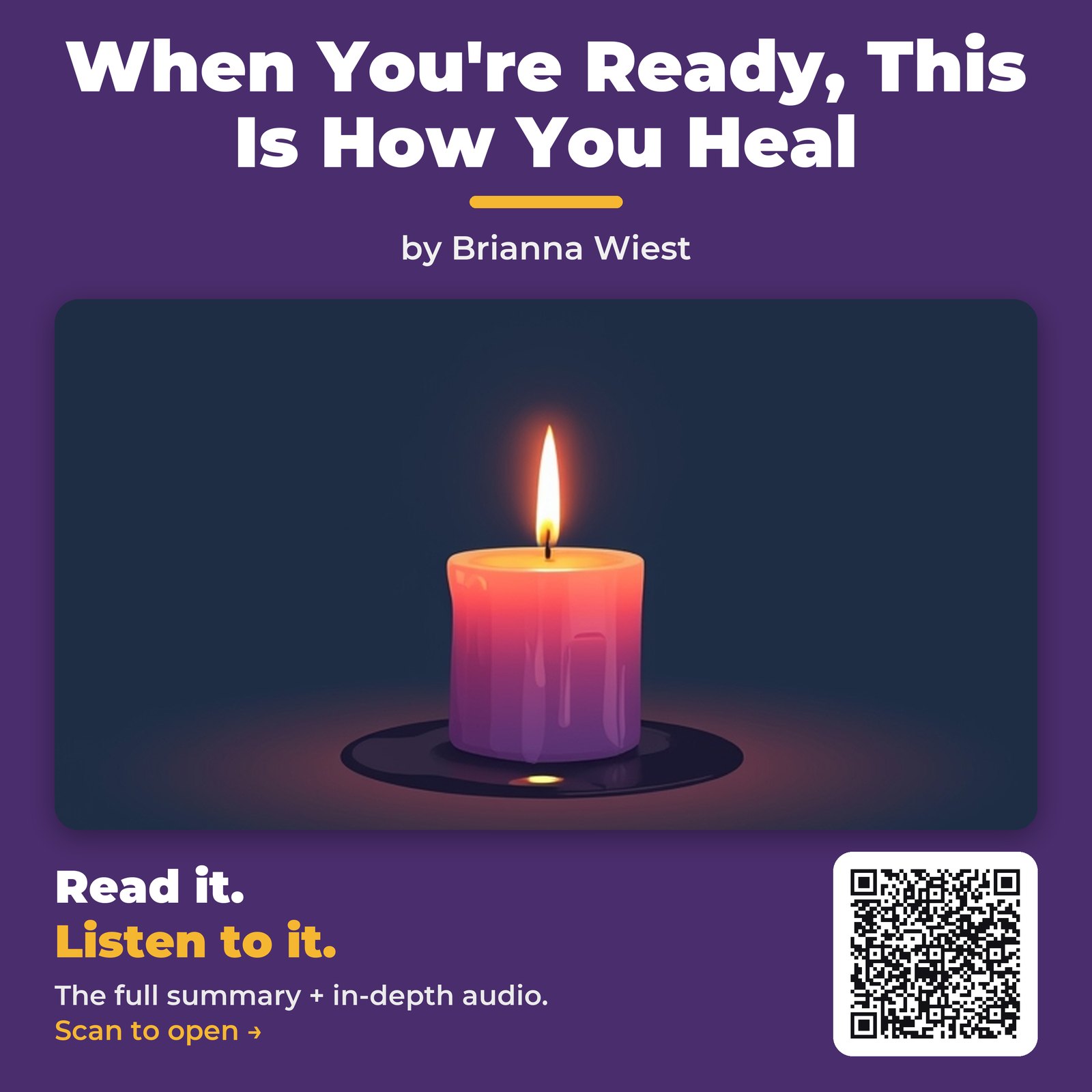 When You’re Ready, This Is How You Heal — by Brianna Wiest