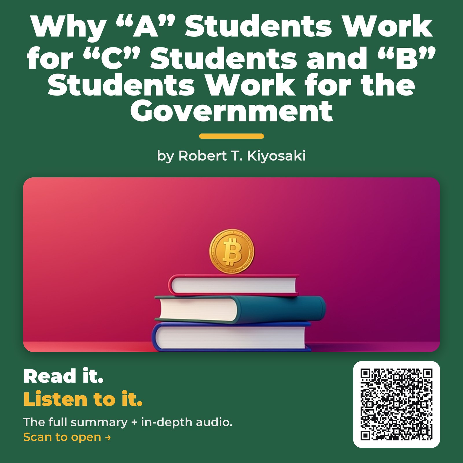 Why “A” Students Work for “C” Students and “B” Students Work for the Government — by Robert T. Kiyosaki