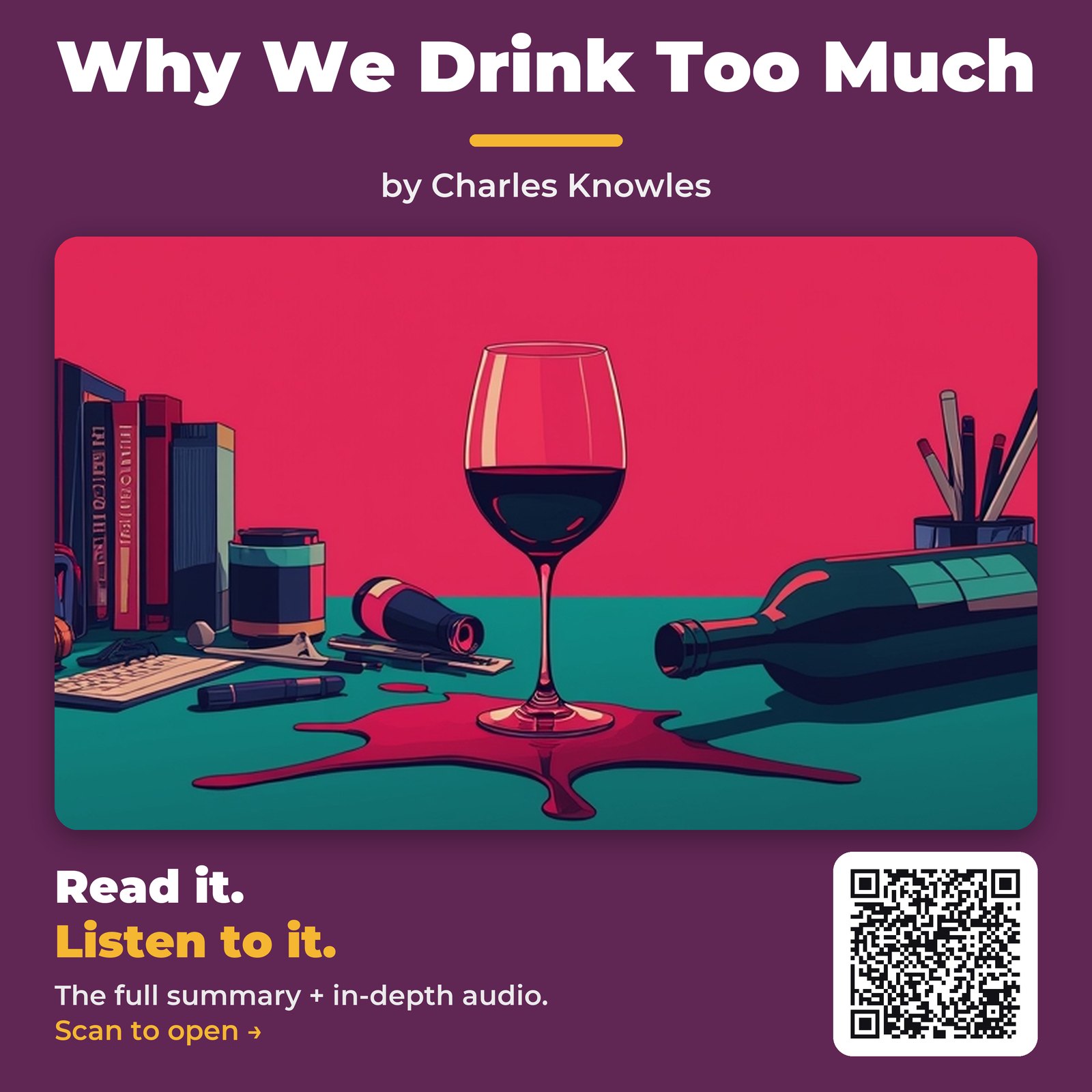 Why We Drink Too Much — by Charles Knowles