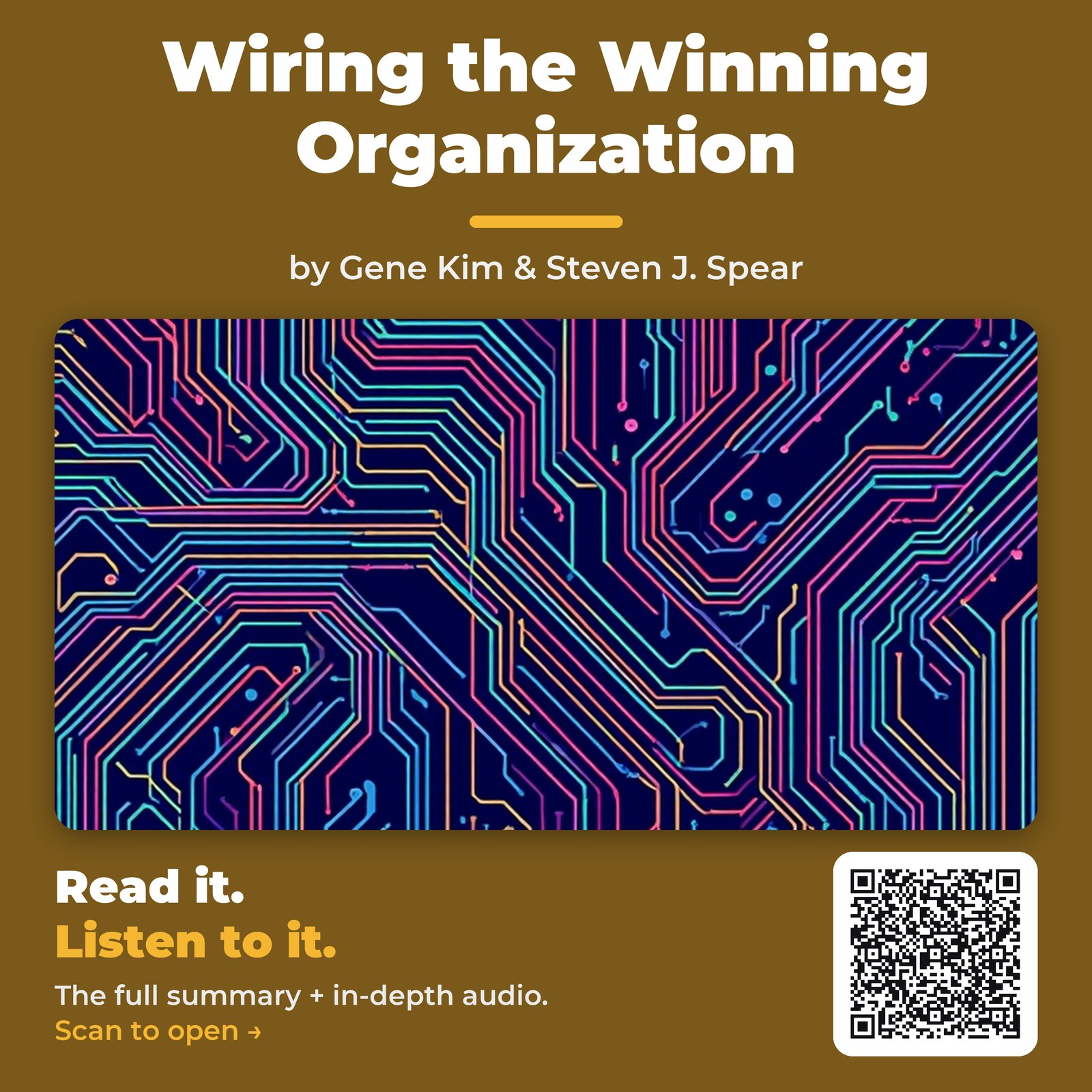 Wiring the Winning Organization — by Gene Kim & Steven J. Spear