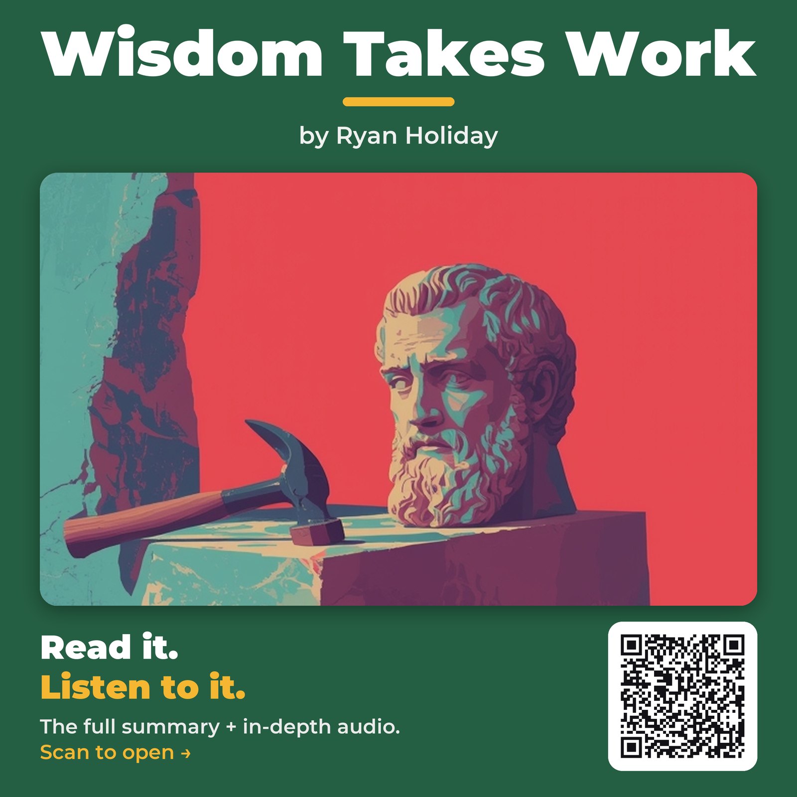 Wisdom Takes Work — by Ryan Holiday