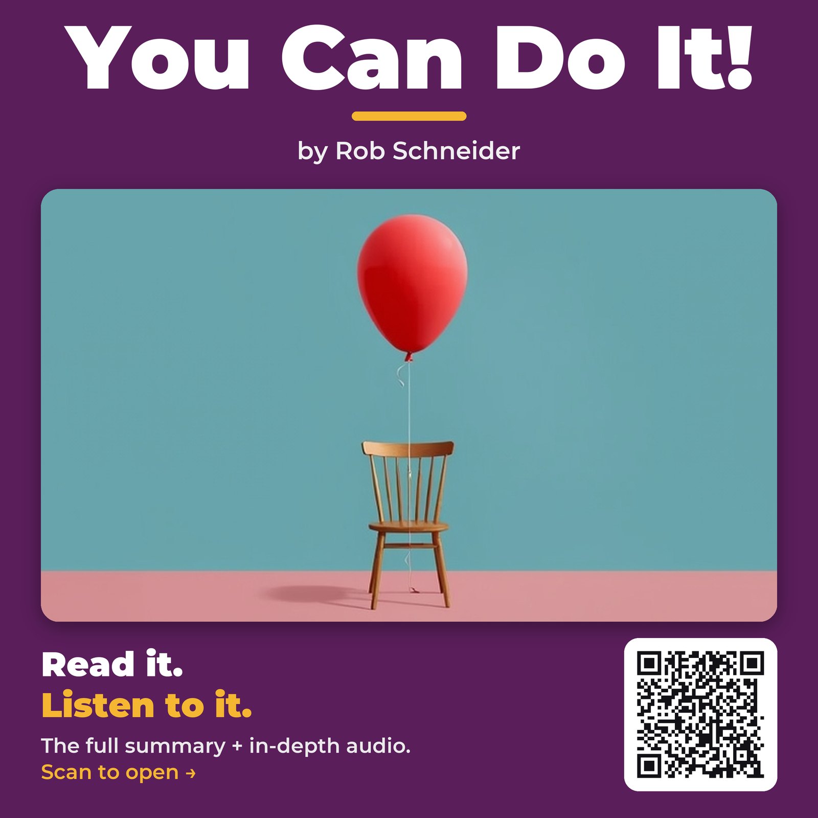 You Can Do It! — by Rob Schneider
