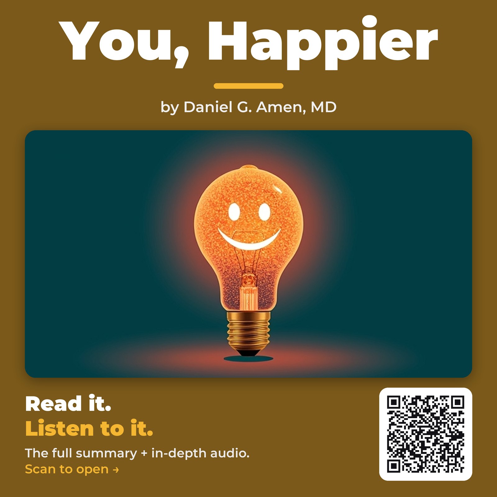 You, Happier — by Daniel G. Amen, MD