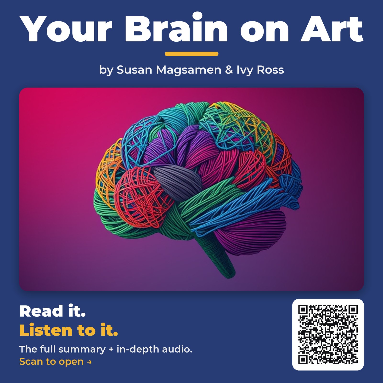 Your Brain on Art — by Susan Magsamen & Ivy Ross
